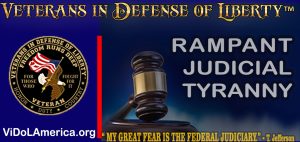 rampant judicial tyranny